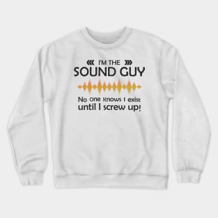 Sound Guy Funny Sound Engineer Crewneck Sweatshirt